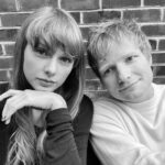 «Ούτε ένα μήνυμα»: Πώς έμαθε ο Ed Sheeran για τον αρραβώνα της Taylor Swift