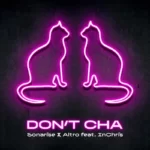 Sonarise & Altro μεταμορφώνουν το «Don’t Cha» των Pussycat Dolls σε ένα επικό banger